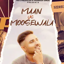 Maan Vs Moosewala